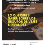 Charla de información: «Lo que debes saber sobre los seguros de vejez e invalidez. Sábado 13.06.2020 a las 17.00h. Charla de información: «Lo que debes saber sobre los seguros de vejez e invalidez. Sábado 13.06.2020 a las 17.00h.